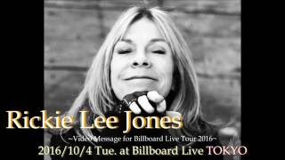 Rickie Lee Jones Video Message for Billboard Live Tour 2016