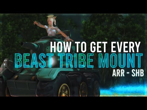 Every Beast Tribe Mount From ARR - SHB | FFXIV Mount Farming | FFXIV