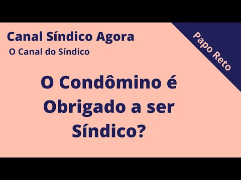 O Condômino é Obrigado a ser Síndico?