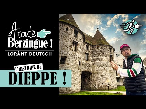 The history of Dieppe... At Full Speed!