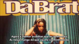 Da Brat - Sittin on Top of the World (Legendado)
