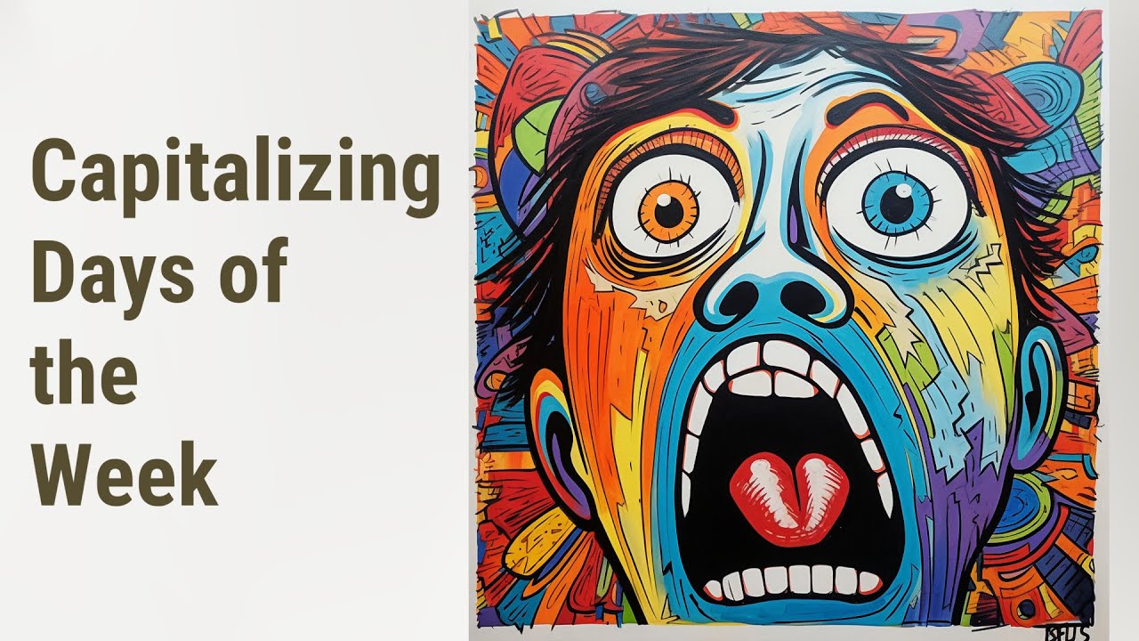 Understanding Days of the Week: Let's Capitalize Right!