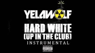Yelawolf - Hard White (Up in the club) [INSTRUMENTAL] HD