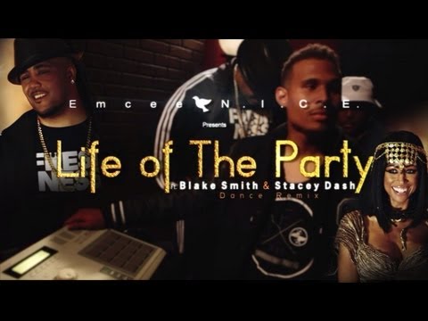 Emcee N.I.C.E. Life of The Party ft. Blake Smith & Stacey Dash (Full-Length Video)