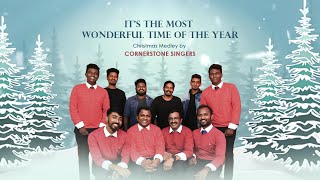 IT&#39;S THE MOST WONDERFUL TIME OF THE YEAR  |   CHRISTMAS MEDLEY   I   CORNERSTONE SINGERS