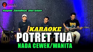 Download lagu POTRET TUA KARAOKE NADA CEWEK/WANITA (Yunita ababil) Versi koplo jandhut mp3