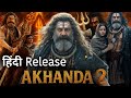 Akhanda 2 Movie Hindi Dubbed New Releases Date Confirmed Balakrishna October 2025
