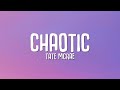 Tate McRae - chaotic (Lyrics)
