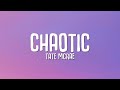 Tate McRae Chaotic Lyrics