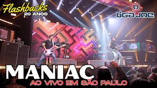Liga Joe - Maniac - Ao Vivo Em São Paulo - "Flashbacks 20 Anos"