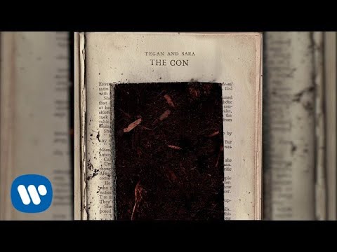 Tegan and Sara - The Con [OFFICIAL AUDIO]