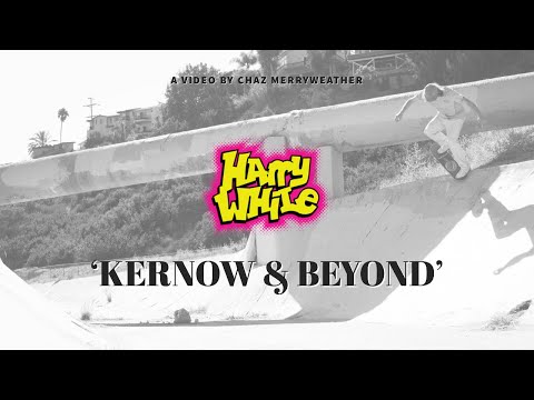 Harry While Pro Video Part - KERNOW & BEYOND