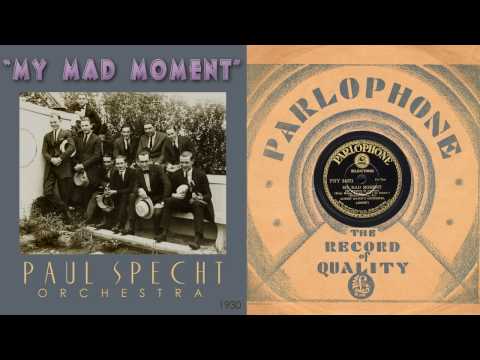 1930, My Mad Moment, Paul Specht Orch. HD 78rpm