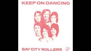 Bay City Rollers - Keep On Dancing (Version '74) - 1971