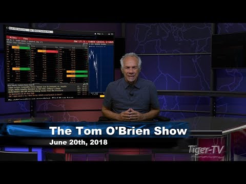 June 20th Tom O'Brien Show on TFNN - 2018