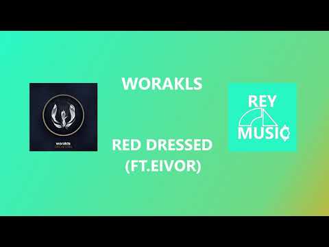 Worakls - Red Dressed (ft. Eivor)