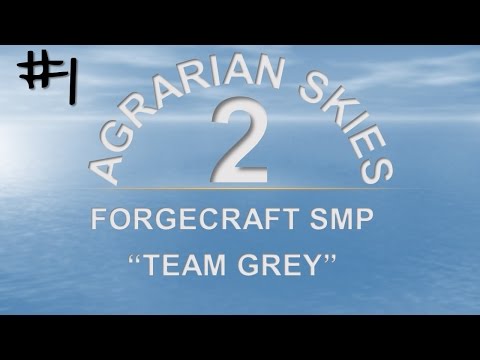 [ForgeCraft] Agrarian Skies 2 Ep01