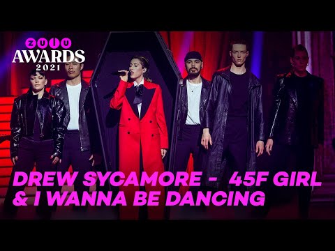 ZULU Awards 2021: Drew Sycamore - 45 Fahrenheit Girl & I Wanna Be Dancing