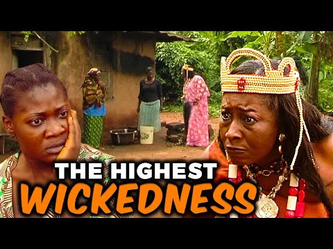 THE HIGHEST WICKEDNESS - Patience Ozokwor, Mercy Johnson&Mike Ezuruonye Nollywood Classic Movies