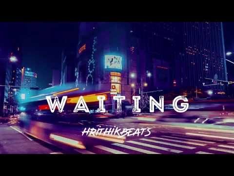 Piano/Melodic Trap Type Beat "Waiting" | Rap Instrumental 2019 (Prod. Hrithik Beats)