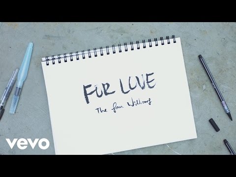 The Sam Willows - For Love (Official Lyric Video)