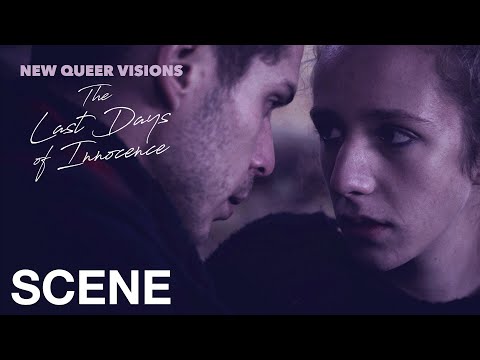 NEW QUEER VISIONS: THE LAST DAYS OF INNOCENCE - "Give me something"