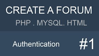 MYSQL PHP HTML Forum tutorial - Part 1