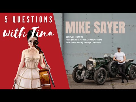 5 Questions with Tina Podcast E4 - Mike Sayer (Bentley Motors)