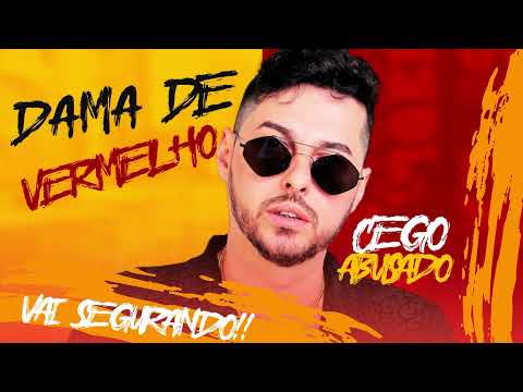 MC CEGO ABUSADO- DAMA DE VERMELHO BREGA FUNK (REMIX)
