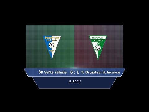 V. Zálužie -  TJ Družstevník Jacovce 6:1 - zostrih 15.8.2021