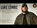 Luke Combs Greatest Hits Full Album - Best Songs Of  Luke Combs Playlist 2022