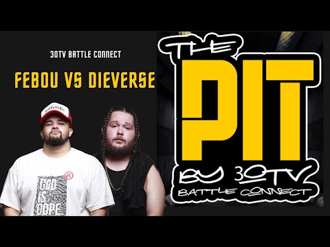 FEBOU VS DIEVERSE (The Pit)