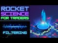 Rocket Science for Traders | Intro to Filtering Pt. 1: SMA, WMA, EMA