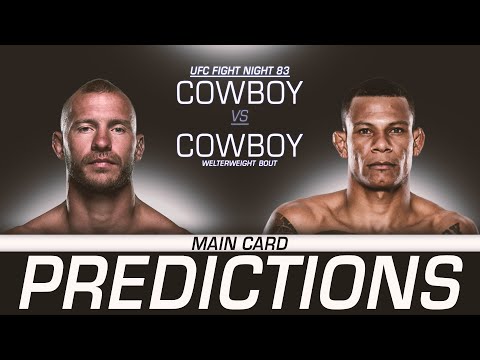 PREDICTIONS - UFC Fight Night 83 Cowboy vs Cowboy + Bellator 149