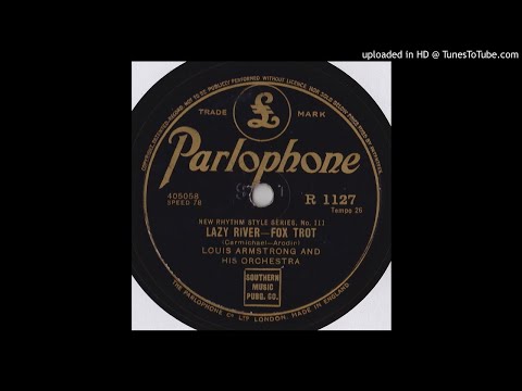 Lazy River - Louis Armstrong and his Orchestra 1931