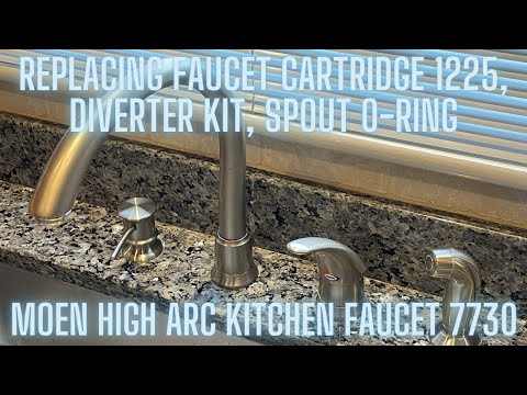 How to replace a Moen high arc faucet cartridge, diverter kit, spout o-ring, and handle mechanism
