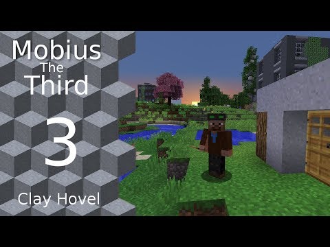 Mobius The Third: Clay - 3 - Town Center - Refugee To Regent For Modded Minecraft