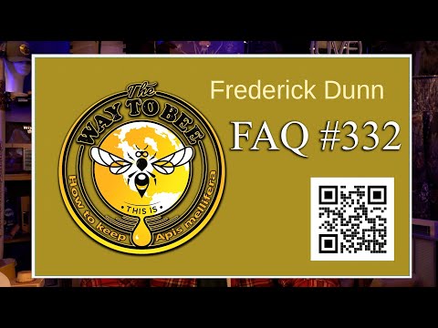 Backyard Beekeeping FAQ Episode 332 November 14th