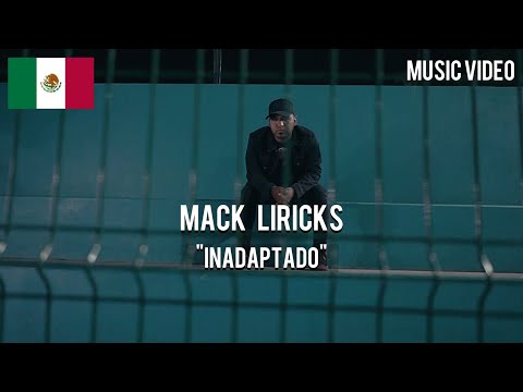 Mack Liricks - Inadaptado [ Music Video ]