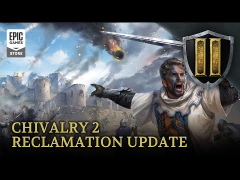 Chivalry 2 | Reclamation Update Trailer