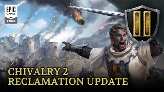 Chivalry 2 | Reclamation Update Trailer Trailer