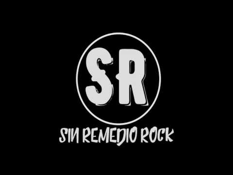 Sin Remedio Rock - EP completo - 100% SIN REMEDIO
