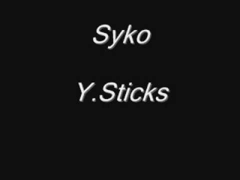 Syko Y Sticks