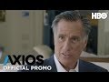 AXIOS On HBO: Mitt Romney (Season 2 Episode 5 Promo) | HBO