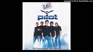 Download lagu Pilot - Sepanjang Hidupku mp3