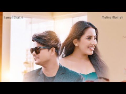 Melina Mainali And Kamal khattri Ft. sanjeev baraili