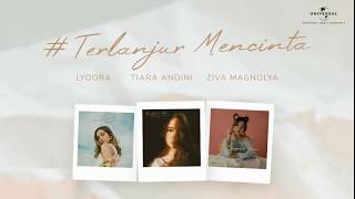 Download lagu LYODRA x TIARA ANDINI x ZIVA MAGNOLYA - TERLANJUR MENCINTA (MASHUP VERSION) FAN-MADE mp3 Download lagu LYODRA x TIARA ANDINI x ZIVA MAGNOLYA - TERLANJUR MENCINTA (MASHUP VERSION) FAN-MADE mp3