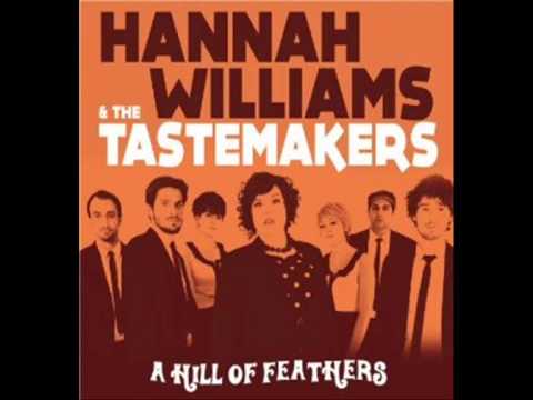 Hannah Williams  And  The Tastemakers - Im  A Good Woman