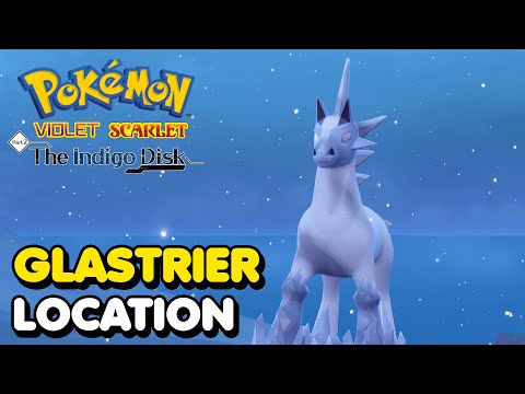 So erhalten Sie GLASTRIER in Pokemon Scarlet & Violet (The Indigo Disk DLC)