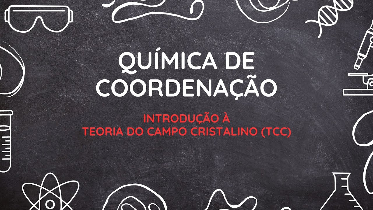 Introdução à Teoria do Campo Cristalino (TCC)